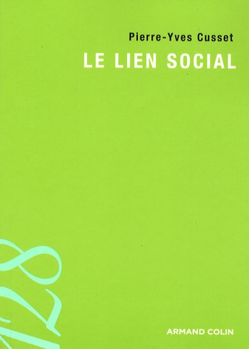 Pierre-Yves Cusset - Le lien social.