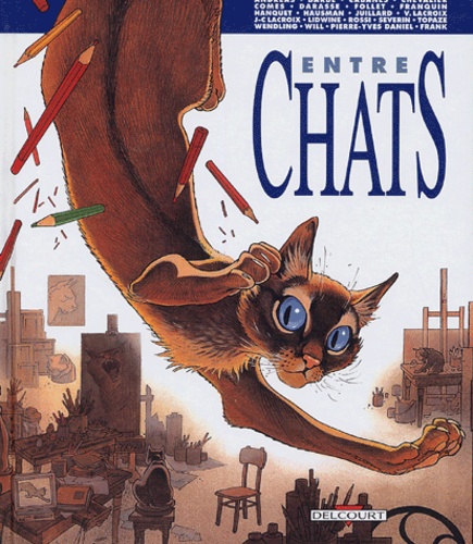 Pierre-Yves Daniel - Entre Chats - Histoire d'un homme qui aimait les chats.