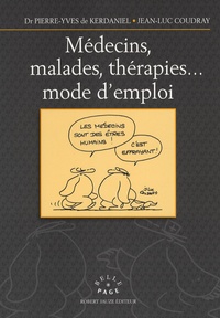 Pierre-Yves de Kerdaniel - Médecins, maladies, thérapies... mode d'emploi.