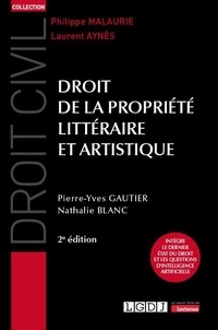Pierre-Yves Gautier et Nathalie Blanc - Droit de la propriété littéraire et artistique.