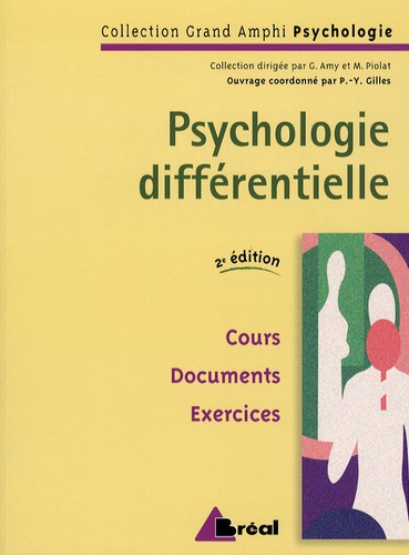 Pierre-Yves Gilles et M Carlier - Psychologie différentielle.