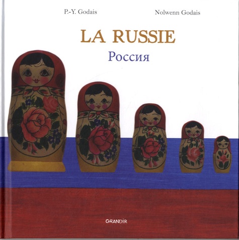 Pierre-Yves Godais et Nolwenn Godais - La Russie.