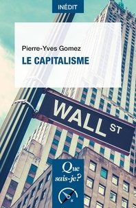 Pierre-Yves Gomez - Le capitalisme.