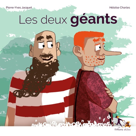 Pierre-Yves Jacquet et Héloïse Charles - Les deux géants.
