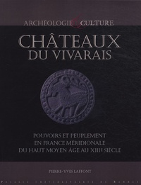 Châteaux du Vivarais - Pouvoirs et peuplement en France méridionale, du haut Moyen Age au XIIIe siècle.pdf