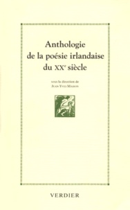 Patrick Hersant et Pierre-Yves Lambert - Anthologie de la poésie irlandaise du XXe siècle - 1890-1990.