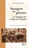 Pierre-Yves Le Prisé - Images de pierre - Le langage des sculpteurs romans.