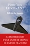 Pierre-Yves Le Viavant - Pilote de drone - Le premier récit d'une unité de drones de l'armée française.