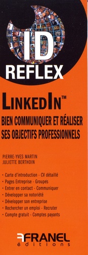 LinkedIn. Bien communiquer et réaliser ses objectifs professionnels