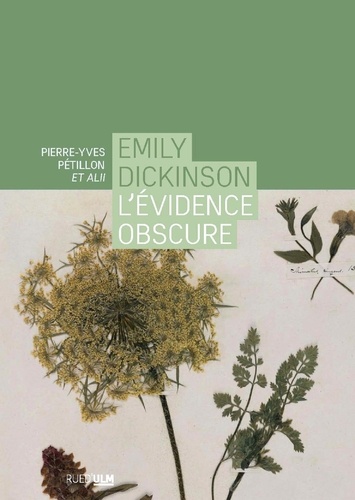 Emily Dickinson. L'évidence osbcure