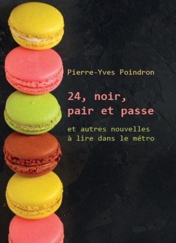 Pierre-Yves Poindron - 24, noir, pair et passe.