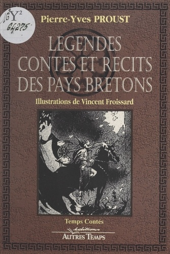 Légendes, contes et récits des pays bretons