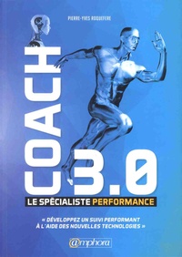 Pierre-Yves Roquefere - Coach 3.0 - Le spécialiste performance.