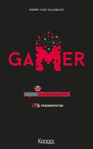 Gamer Tome 3 Fragmentation