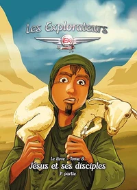 Jésus et ses disciples (3e partie)