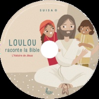 Pierre-Yves Zwahlen et  Chrysalide - Loulou raconte la Bible, Tome 4 - CD.