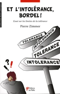 Et l'intolérance, bordel !
