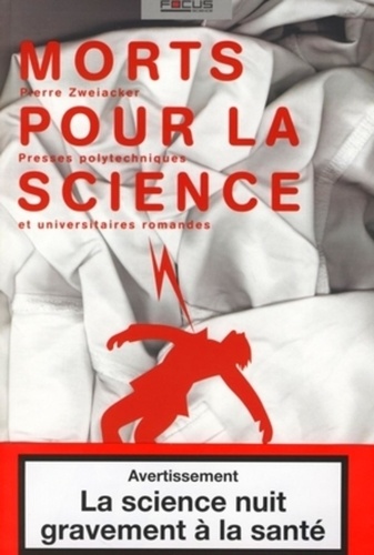 Pierre Zweiacker - Morts pour la science.