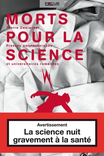 Pierre Zweiacker - Morts pour la science.