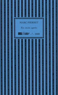 Six mois après
