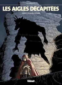 Les Aigles décapitées T24 : Le château du diable