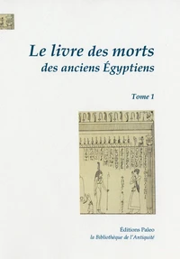 Le livre des morts des anciens Egyptiens
