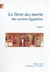 Le livre des morts des anciens Egyptiens