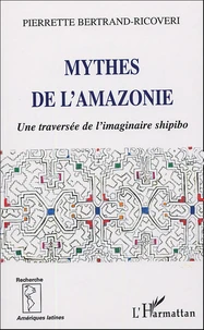 Mythes de l'Amazonie
