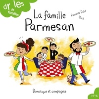 Pierrette Dubé et Estelle Bachelard - Drôles de familles !  : La famille Parmesan.