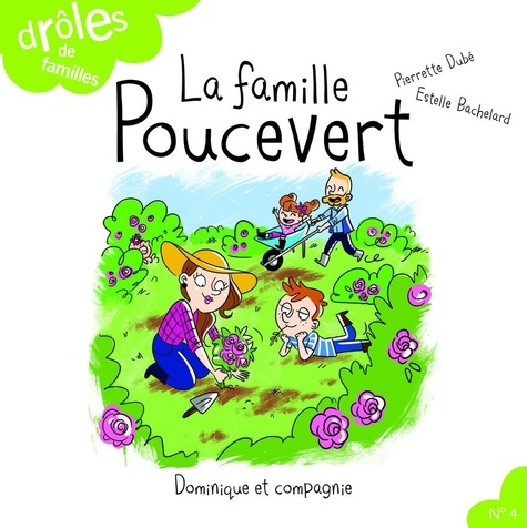 Pierrette Dubé et Estelle Bachelard - La famille Poucevert.