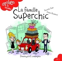 Pierrette Dubé et Estelle Bachelard - La famille Superchic.
