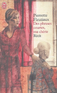 Pierrette Fleutiaux - Des phrases courtes, ma chérie.