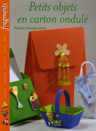 Pierrette-Françoise Baron - Petits objets en carton ondulé.