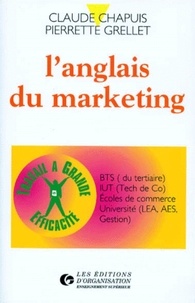 Pierrette Grellet et Claude Chapuis - L'anglais du marketing.