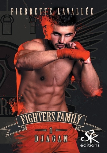 Fighters Family. Tome 1, Djagan
