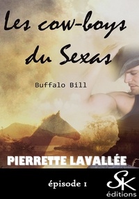 Pierrette Lavallée - Les cow-boys du Sexas 1 - Buffalo Bill.