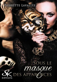 Sous le masque des apparences