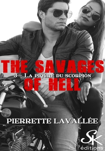 The savages of Hell 3. La piqûre du scorpion