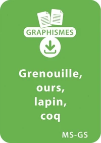 Graphismes et animaux - MS-GS : grenouile, ours, lapin, coq