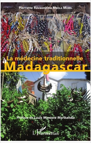 La médecine traditionnelle à Madagascar. Exemple d'Antananarivo-Atsimondrano et Toliara-II