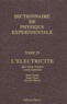 Pierrette Renucci et Daniel Aubert - Dictionnaire de physique expérimentale. - Tome 4, L'électricité.
