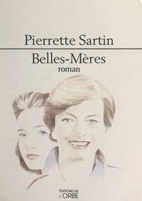 Pierrette Sartin - Belles-mères.