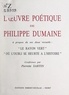 Pierrette Sartin - L'œuvre poétique de Philippe Dumaine - À propos de ses deux recueils : "Le rayon vert", "Où l'oubli se heurte à l'histoire".