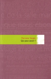 Qui peut savoir ?