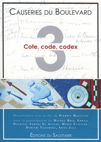 Pierric Maelstaf - Les Causeries du Boulevard - Tome 3, Cote, code, codex.