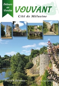 Pierrick Barreau - Vouvant cité de Mélusine.