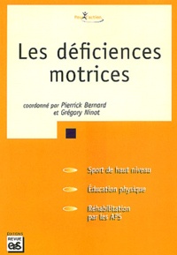 Pierrick Bernard - Les Deficiences Motrices.