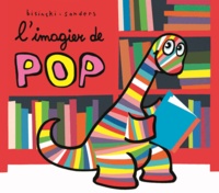 Pierrick Bisinski et Alex Sanders - Pop  : L'imagier de Pop.