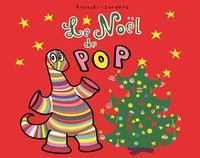 Pierrick Bisinski et Alex Sanders - Pop  : Le Noël de Pop.