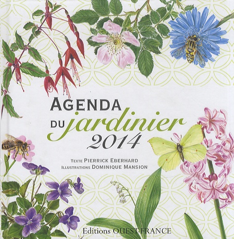 Pierrick Eberhard - Agenda du jardinier 2014.